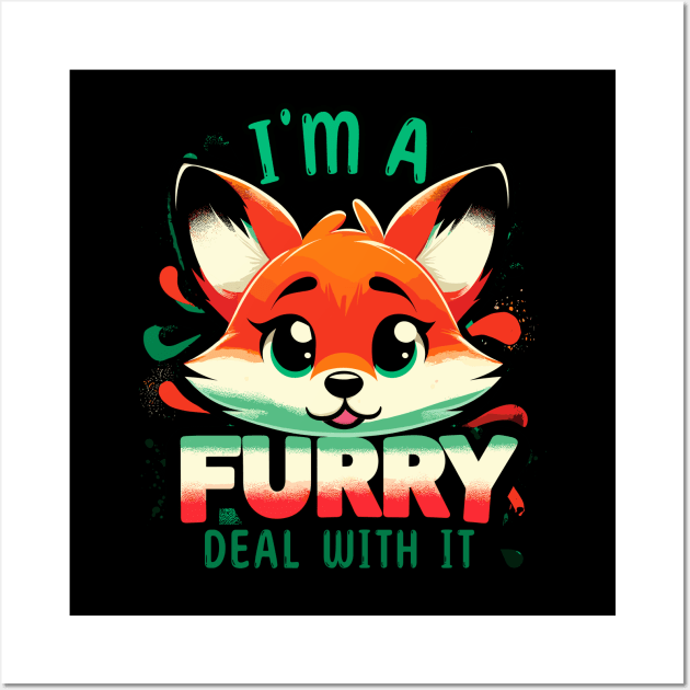 I'm A Furry Deal With It Fun Fox Cute Furry Fursona Fandom Wall Art by Nature Exposure